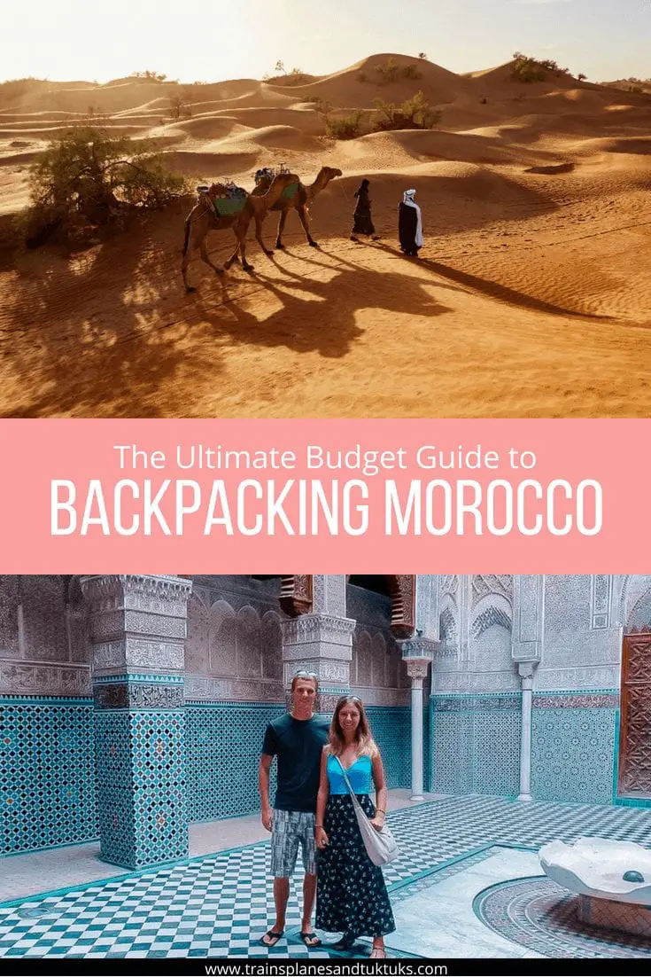 Backpacking Morocco: The ULTIMATE budget Morocco travel guide