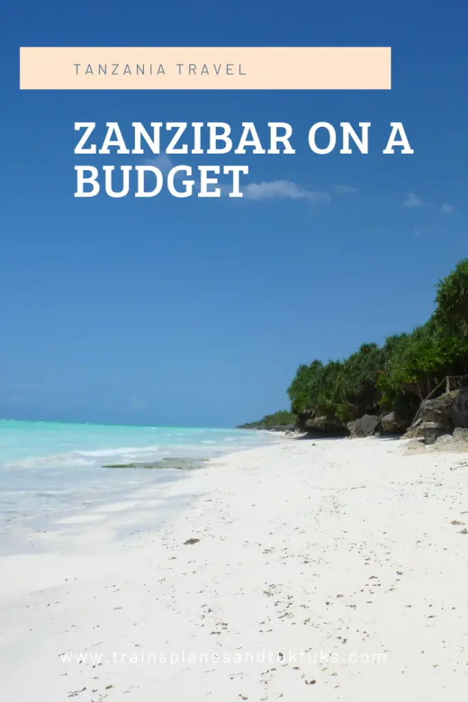 Backpacking in Zanzibar: A guide to Zanzibar on a budget